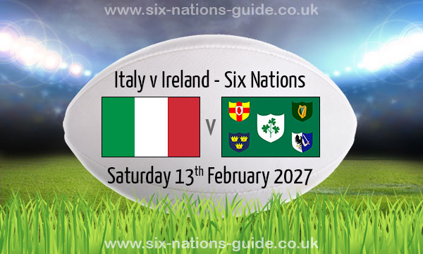 Italy v Ireland | Six Nations | 13 Feb 2027