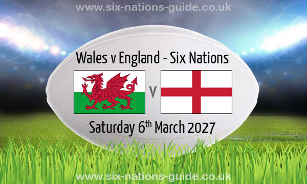 Wales v England | Six Nations | 6 Mar 2027